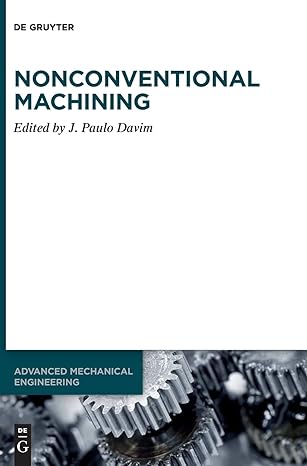 nonconventional machining 1st edition j paulo davim 3110584107, 978-3110584103