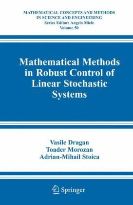 mathematical methods in robust control of linear stochastic systems 1st edition vasile dragan ,toader morozan