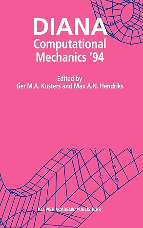 diana computational mechanics 94 proceedings of the first international diana conference on computational