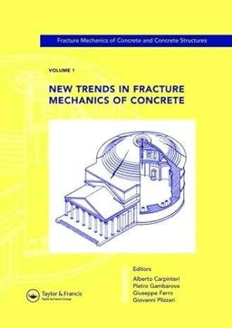 new trends in fracture mechanics of concrete fracture mechanics of concrete and concrete structures volume 1