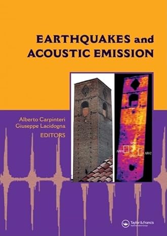 earthquakes and acoustic emission selected papers from the 11th international conference on fracture turin