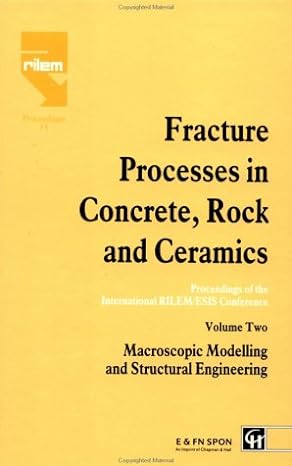 fracture processes in concrete rock and ceramics proceedings of the international rilem/esis conference 1st