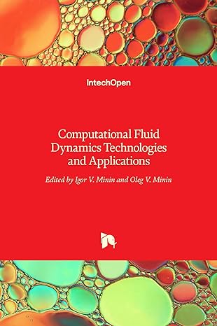 computational fluid dynamics technologies and applications 1st edition oleg minin ,igor minin 9533071699,