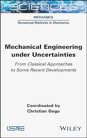 mechanical engineering in uncertainties from classical approaches to some recent developments 1st edition