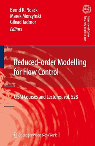 reduced order modelling for flow control 2011th edition bernd r noack ,marek morzynski ,gilead tadmor