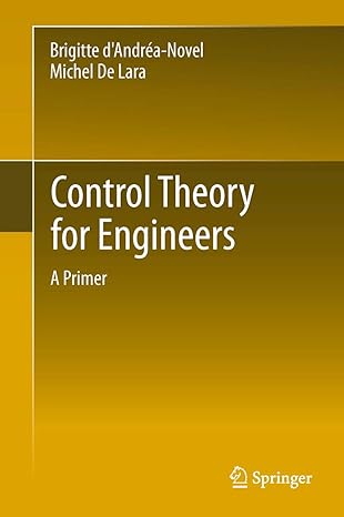 control theory for engineers 2013th edition d'andrea novel 3642343236, 978-3642343230
