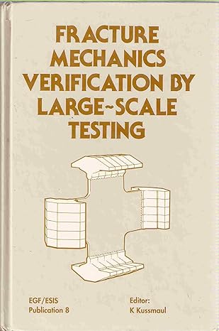 Fracture Mechanics Verification By Large Scale Testing