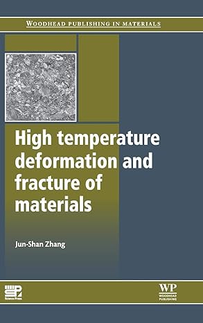 high temperature deformation and fracture of materials 1st edition jun shan zhang 0857090798, 978-0857090799