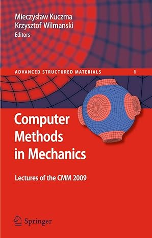 computer methods in mechanics lectures of the cmm 2009 2010th edition mieczyslaw kuczma ,krzysztof wilmanski