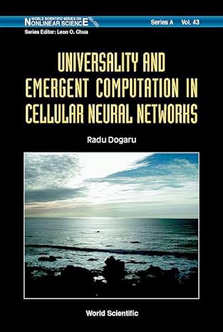 universality and emergent computation in cellular neural networks 1st edition radu dogaru 9812381023,