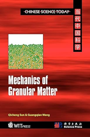 mechanics of granular matter 1st edition q sun ,g wang 1845646444, 978-1845646448