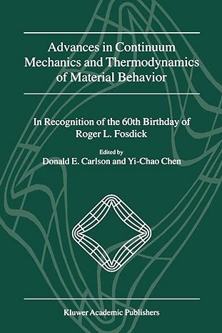 advances in continuum mechanics and thermodynamics of material behavior in recognition of the 60th birthday