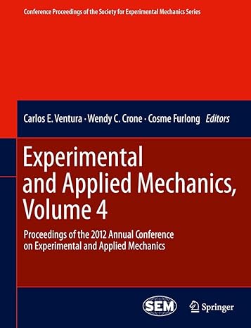 experimental and applied mechanics volume 4 proceedings of the 2012 annual conference on experimental and