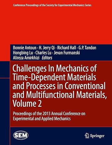 challenges in mechanics of time dependent materials and processes in conventional and multifunctional