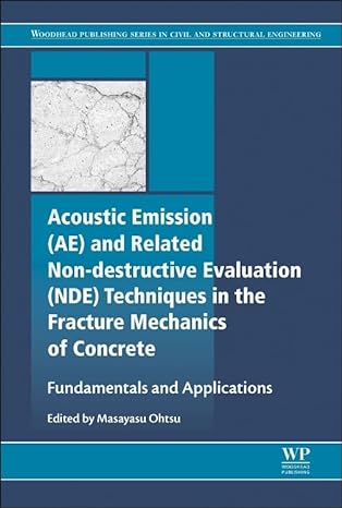 acoustic emission and related non destructive evaluation techniques in the fracture mechanics of concrete