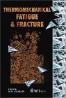 thermomechanical fatigue and fracture 1st edition m h aliabadi 1853125490, 978-1853125492