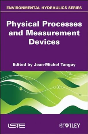 physical processes and measurement devices 1st edition jean michel tanguy 1848211538, 978-1848211537