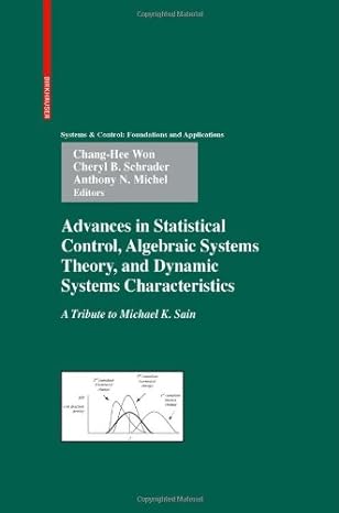 advances in statistical control algebraic systems theory and dynamic systems characteristics a tribute to