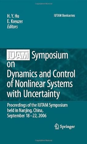 iutam symposium on dynamics and control of nonlinear systems with uncertainty proceedings of the iutam