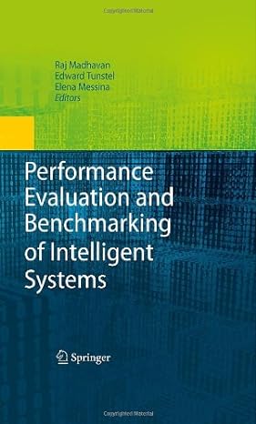 performance evaluation and benchmarking of intelligent systems 2009th edition raj madhavan ,edward tunstel