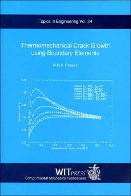 thermomechanical crack growth using boundary elements 1st edition n n v prasad 1853125415, 978-1853125416