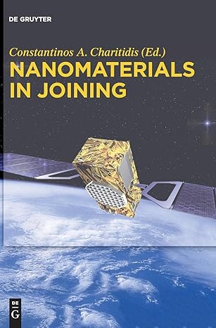 nanomaterials in joining 1st edition constantinos charitidis ,katerina deligianni ,dimitrios dragatogiannis