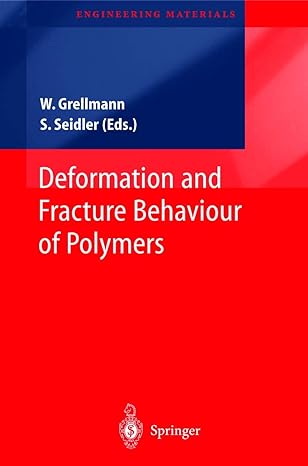 deformation and fracture behaviour of polymers 2001st edition wolfgang grellmann ,sabine seidler 3540412476,