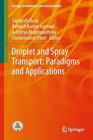 droplet and spray transport paradigms and applications 1st edition saptarshi basu ,avinash kumar agarwal