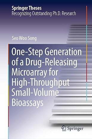 one step generation of a drug releasing microarray for high throughput small volume bioassays 1st edition seo