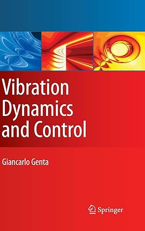 vibration dynamics and control 2009th edition giancarlo genta 0387795790, 978-0387795799