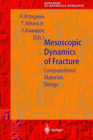 mesoscopic dynamics of fracture computational materials design 1998th edition hiroshi kitagawa ,tomoyasu jr