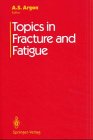 topics in fracture and fatigue 1st edition ali s argon 354097833x, 978-3540978336