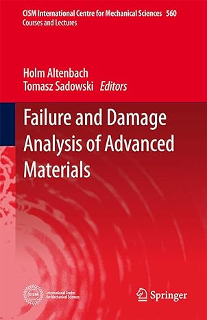 failure and damage analysis of advanced materials 2015th edition holm altenbach ,tomasz sadowski 3709118344,