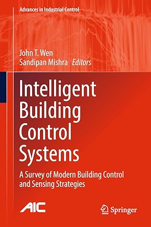 intelligent building control systems a survey of modern building control and sensing strategies 1st edition