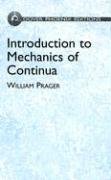 introduction to mechanics of continua 1st edition william prager 0486438090, 978-0486438092