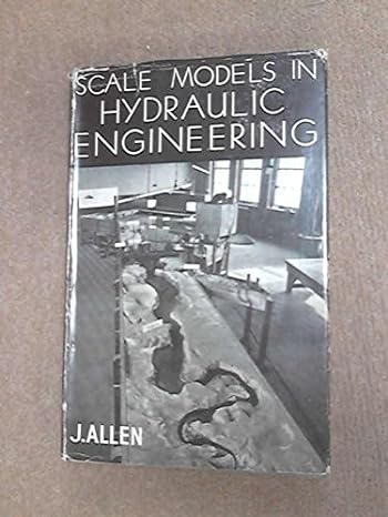 scale models in hydraulic engineering 1st edition j allen b0049vrsba