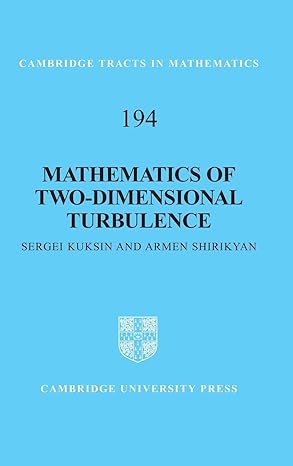 mathematics of two dimensional turbulence 1st edition sergei kuksin ,armen shirikyan 041561807x,