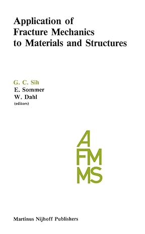 Application Of Fracture Mechanics To Materials And Structures Proceedings Of The International Conference On Application Of Fracture Mechanics To Freiburg F R G June 20 24 1983
