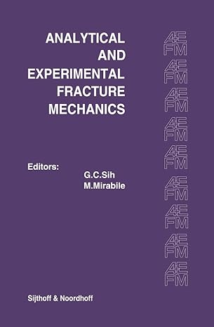 proceedings of an international conference on analytical and experimental fracture mechanics held at the