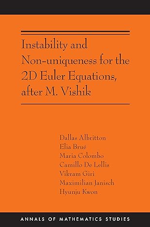 instability and non uniqueness for the 2d euler equations after m vishik 1st edition camillo de lellis ,elia