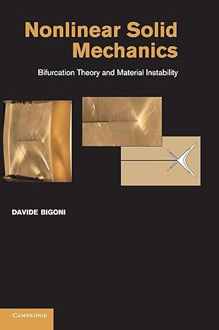 nonlinear solid mechanics bifurcation theory and material instability 1st edition davide bigoni 1107025419,