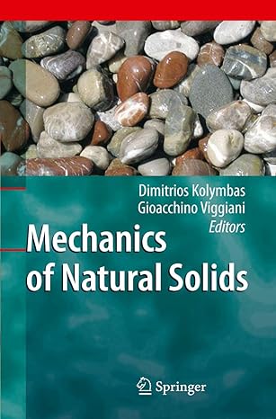 mechanics of natural solids 2009th edition dimitrios kolymbas ,gioacchino viggiani 3642035779, 978-3642035777