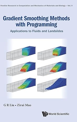 gradient smoothing methods with programming applications to fluids and landslides 1st edition gui rong liu