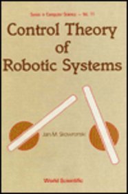 control theory of robotic systems 1st edition j m skowronski 9971506246, 978-9971506247