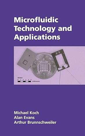 microfluidic technology and applications 1st edition michael koch ,alan evans ,arthur brunnschweiler