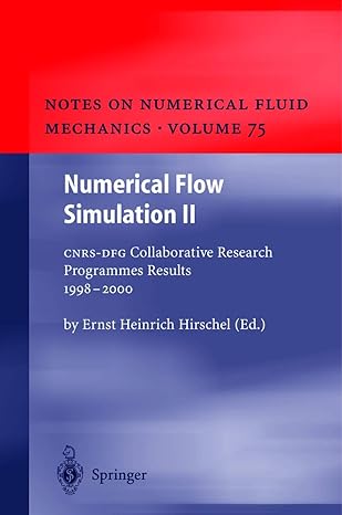 numerical flow simulation ii cnrs dfg collaborative research programme results 1998 2000 2001st edition ernst