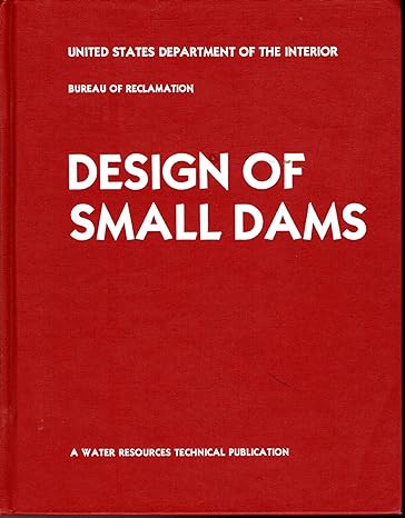 design of small dams 3rd edition new york university press 016003373x, 978-0160033735