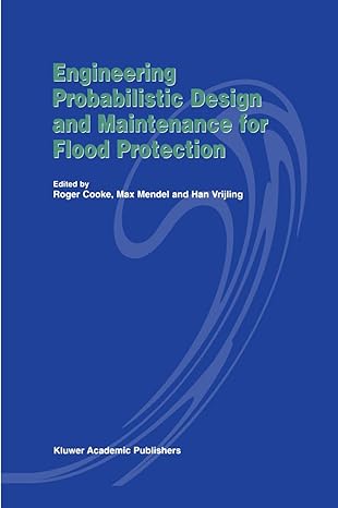 engineering probabilistic design and maintenance for flood protection 1997th edition r cooke ,m mendel ,j k