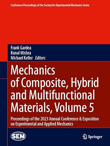 mechanics of composite hybrid and multifunctional materials volume 5 proceedings of the 2023 annual