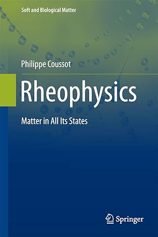rheophysics matter in all its states 2014th edition philippe coussot 331906147x, 978-3319061474
